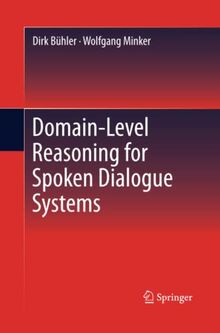 Domain-Level Reasoning for Spoken Dialogue Systems