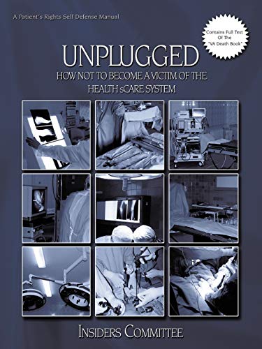 Unplugged: How Not To Become A Victim Of The Health Scare System