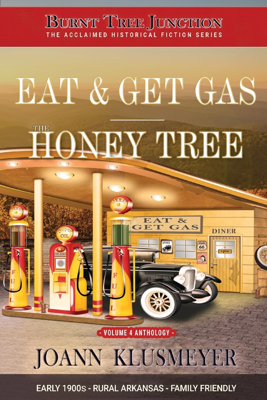 Eat and Get Gas & The Honey Tree (Burnt Tree Junction Southern Historical Fiction, Band 4)