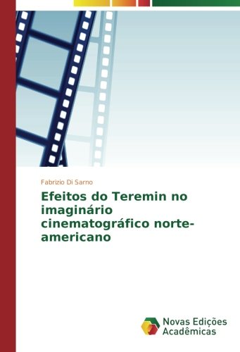Efeitos do Teremin no imaginário cinematográfico norte-americano