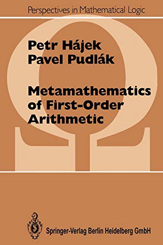 Metamathematics of First-Order Arithmetic (Perspectives in Mathematical Logic)