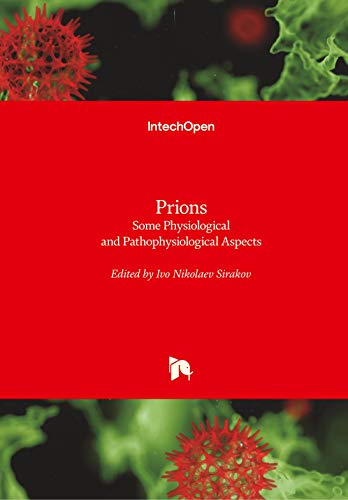 Prions: Some Physiological and Pathophysiological Aspects