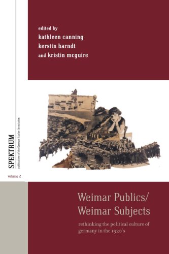 Weimar Publics: Rethinking the Political Culture of Germany in the 1920s (Spektrum: Publications of the German Studies Association)