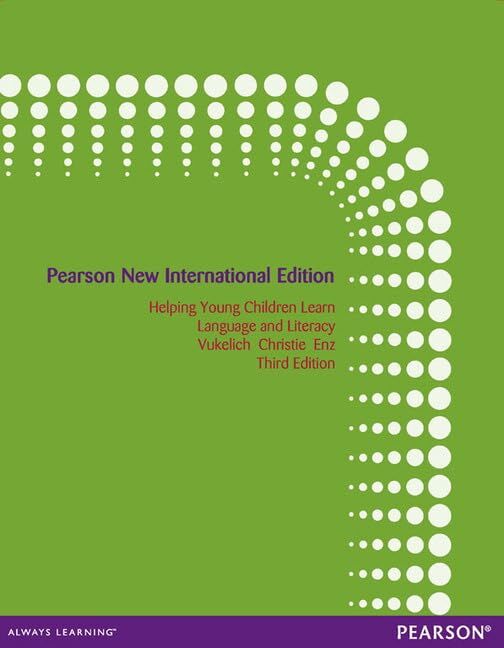 Helping Young Children Learn Language and Literacy: Pearson New International Edition