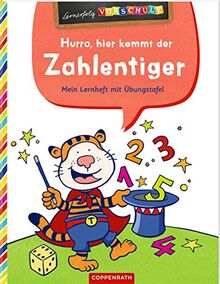 Hurra, hier kommt der Zahlentiger!: Mein Lernheft mit Übungstafel (Lernerfolg Vorschule)