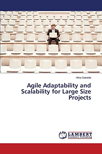 Agile Adaptability and Scalability for Large Size Projects