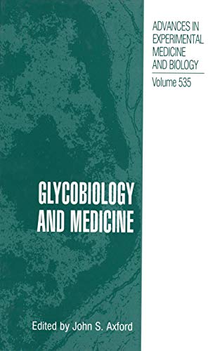 Glycobiology and Medicine (Advances in Experimental Medicine and Biology, 535, Band 535)