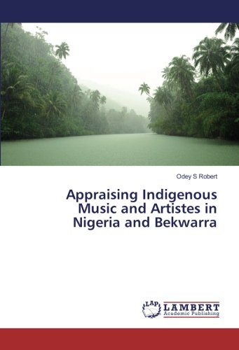 Appraising Indigenous Music and Artistes in Nigeria and Bekwarra