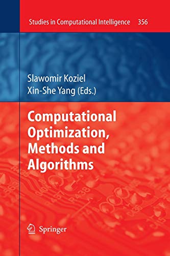 Computational Optimization, Methods and Algorithms (Studies in Computational Intelligence, Band 356)