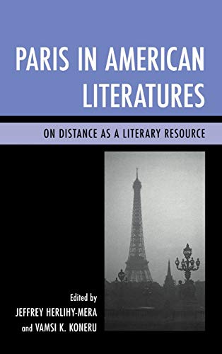 Paris in American Literatures: On Distance as a Literary Resource