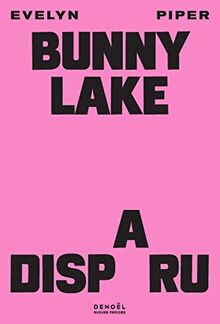 Bunny Lake a disparu