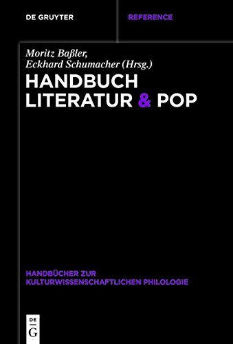 Handbuch Literatur & Pop (Handbücher zur kulturwissenschaftlichen Philologie, Band 9)