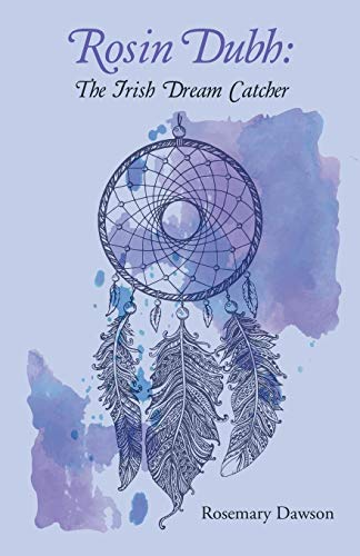 Rosin Dubh: The Irish Dream Catcher