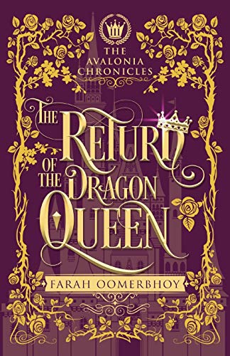 The Return of the Dragon Queen (The Avalonia Chronicles, Band 3)