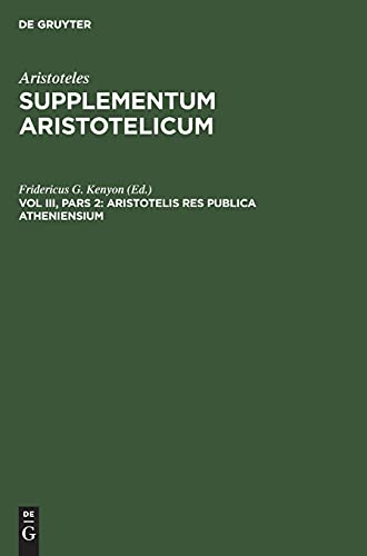Aristotelis Res publica Atheniensium: ARISSA-B, Vol III, 2 (Aristoteles: Supplementum Aristotelicum)