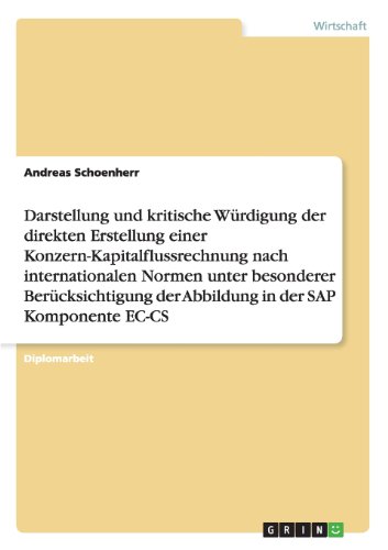 Die direkte Erstellung einer Konzern-Kapitalflussrechnung nach internationalen Normen: Die Abbildung in der SAP Komponente EC-CS