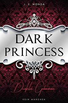 Dark Princess: Dunkles Geheimnis (Dark Prince - Band 5)