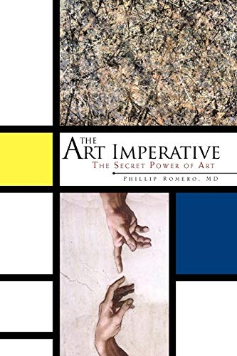 The Art Imperative: The Secret Power of Art