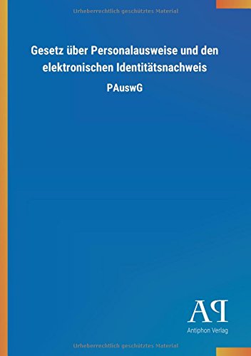 Gesetz über Personalausweise und den elektronischen Identitätsnachweis: PAuswG