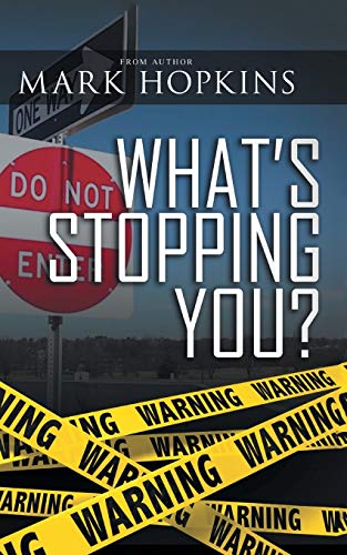 What’s Stopping You?