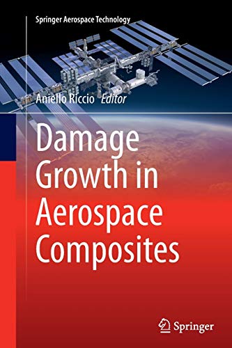 Damage Growth in Aerospace Composites (Springer Aerospace Technology)