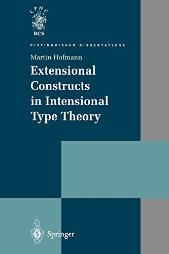 Extensional Constructs in Intensional Type Theory (Distinguished Dissertations)