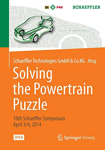 Solving the Powertrain Puzzle: 10th Schaeffler Symposium April 3/4, 2014 (Proceedings)
