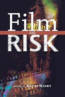 Film and Risk (Contemporary Approaches to Film and Television)