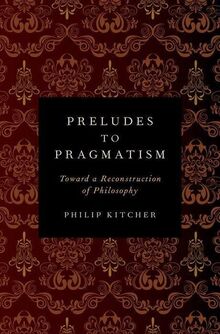 Preludes to Pragmatism: Toward a Reconstruction of Philosophy