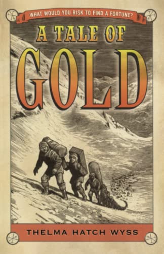 A Tale of Gold