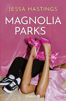 Magnolia Parks (Magnolia Parks Universum, Band 1)