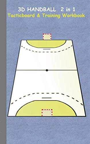 Taane, Theo von 3D Handball 2 In 1 Tacticboard And Training Book, Tactics/strategies/drills For Trainer/coaches, Notebook, Training, Exercise, Exercises, Drills, ...