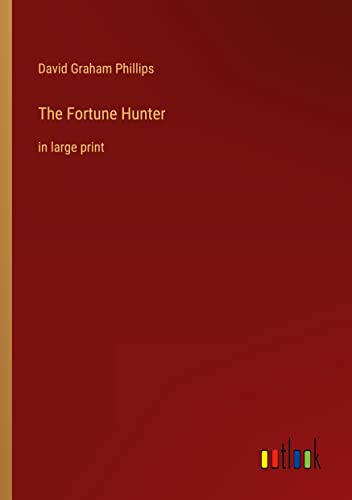 The Fortune Hunter: in large print