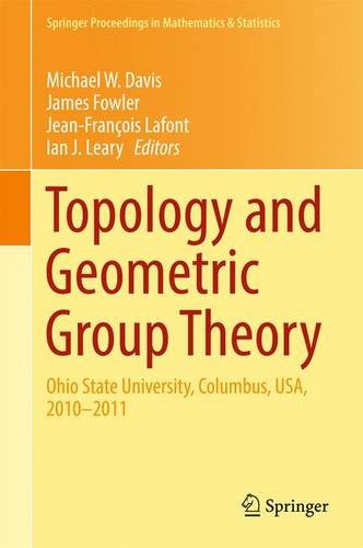 Topology and Geometric Group Theory: Ohio State University, Columbus, USA, 2010-2011 (Springer Proceedings in Mathematics & Statistics)