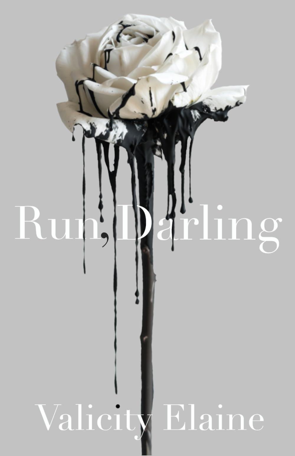 Valicity Elaine Run, Darling, A Low-Spice Mafia Romance (Withered Rose)
