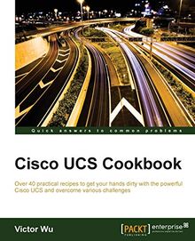 Cisco UCS Cookbook (English Edition)