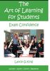 Exam Confidence: The Art of Learning for Students