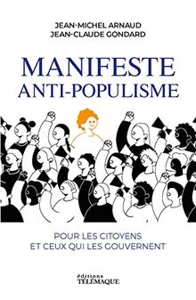 Manifeste anti-populisme : pour les citoyens et ceux qui les gouvernent