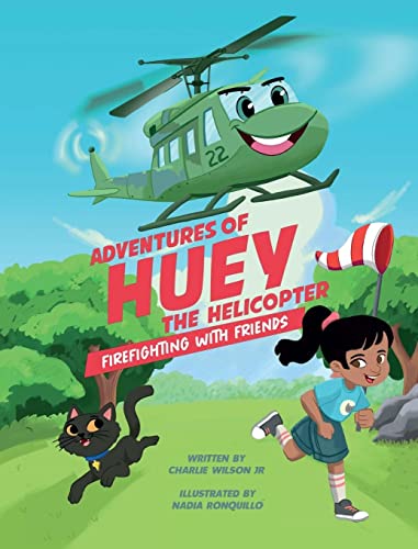 Adventures of Huey the Helicopter: Firefighting with Friends