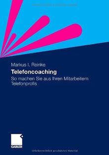 Telefoncoaching: So machen Sie aus Ihren Mitarbeitern Telefonprofis