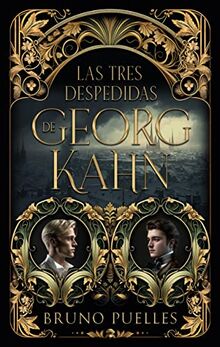 Las tres despedidas de Georg Kahn (#Fantasy)