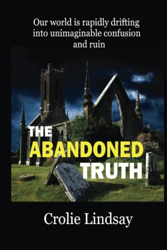 The Abandoned Truth