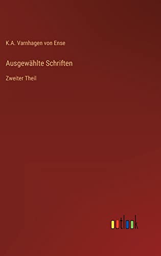 Ausgewählte Schriften: Zweiter Theil