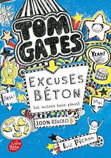 Tom Gates. Vol. 2. Excuses béton (et autres bons plans)