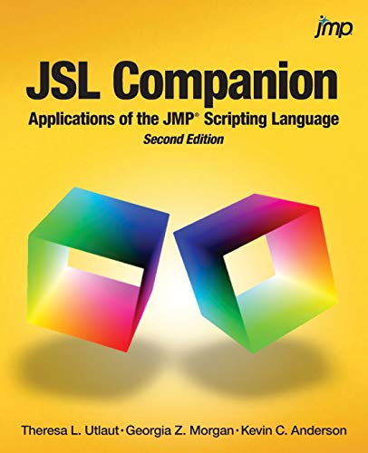 Utlaut, Theresa L. Jsl Companion, Applications Of The Jmp Scripting Language, Second Edition
