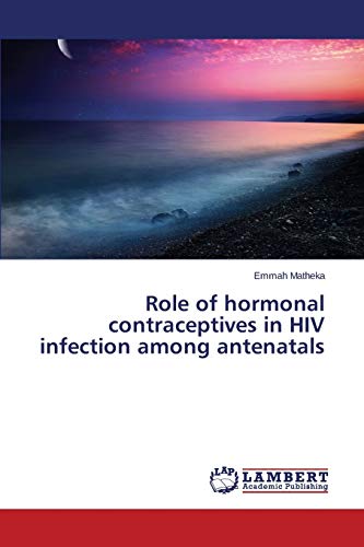 Role of hormonal contraceptives in HIV infection among antenatals
