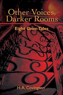 Other Voices, Darker Rooms: Eight Grim Tales