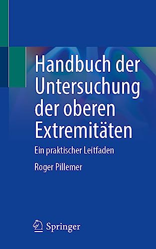 Handbuch der Untersuchung der oberen Extremitäten: Ein praktischer Leitfaden