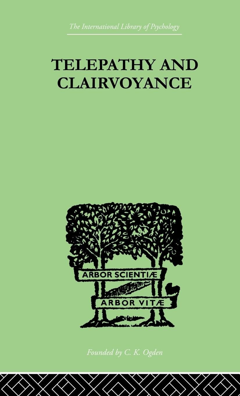Telepathy and Clairvoyance (International Library of Psychology)