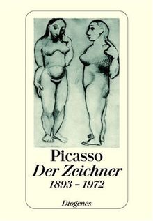 Der Zeichner: Dreihundert Zeichnungen und Graphiken 1893 - 1972